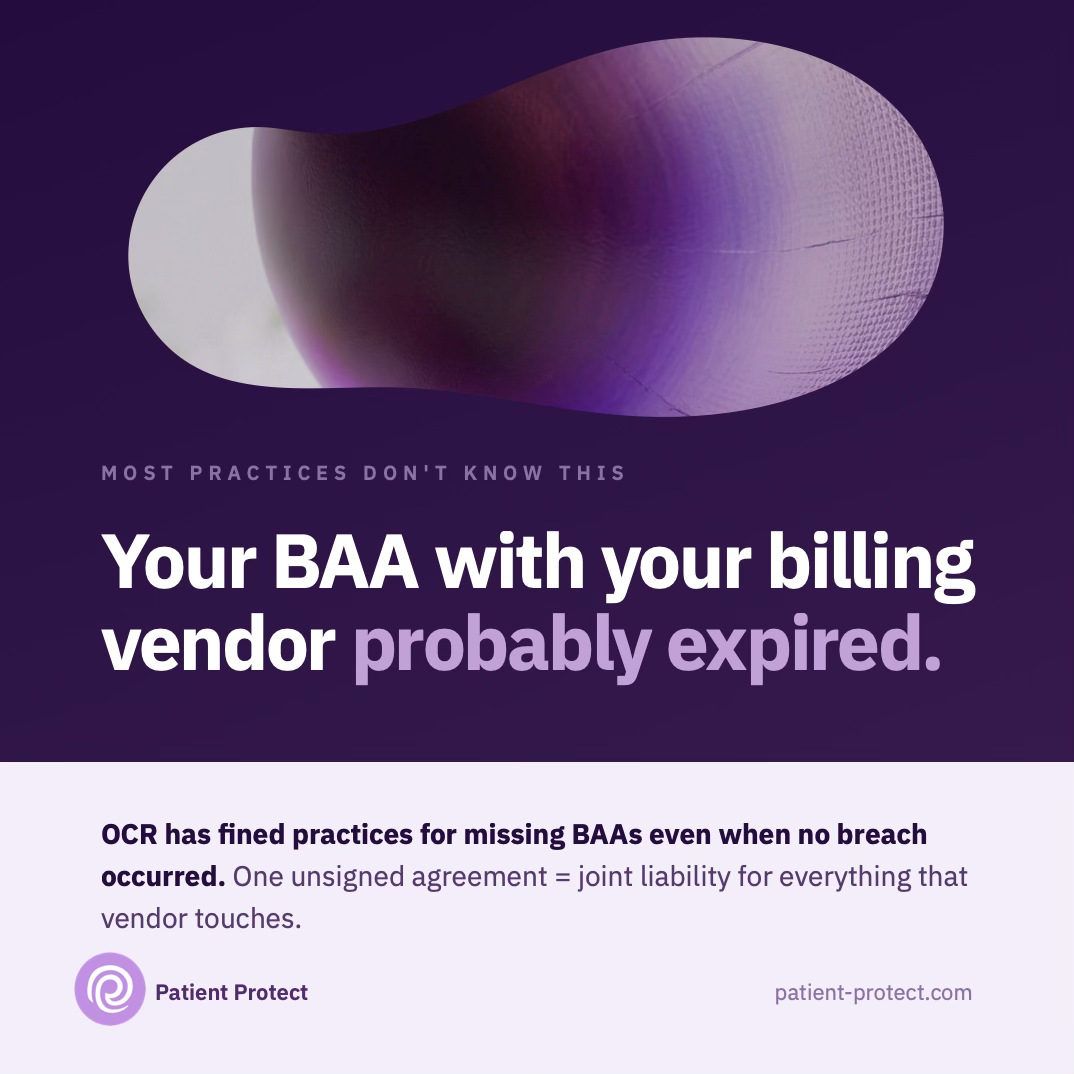 Your BAA with your billing vendor probably expired — joint liability follows