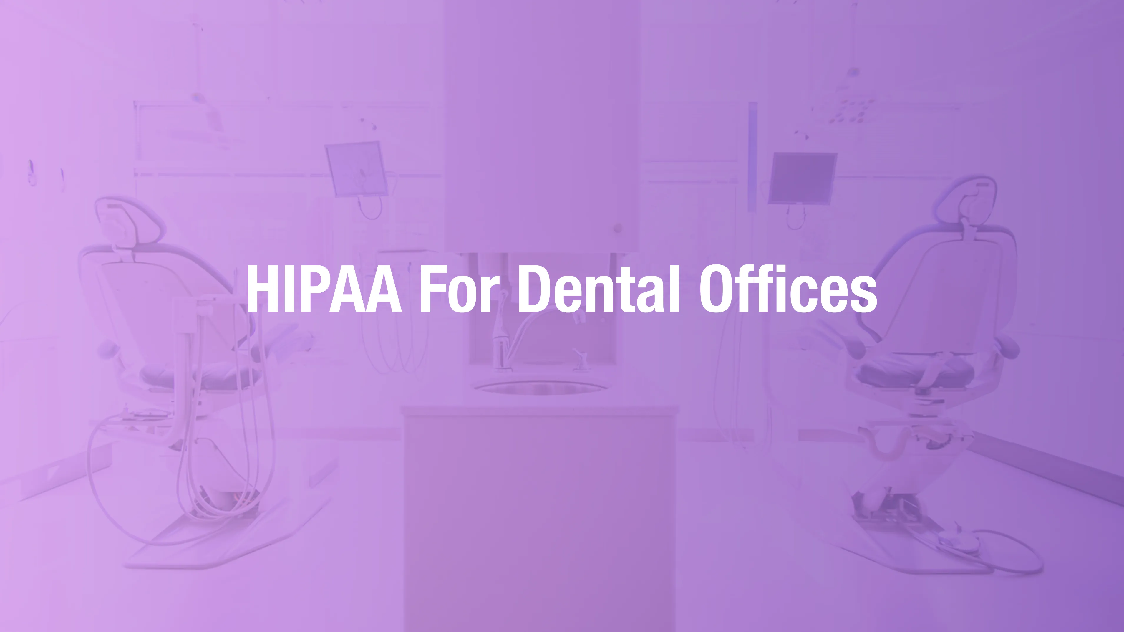 HIPAA compliance overview for dental practices covering imaging ePHI and vendor BAA requirements