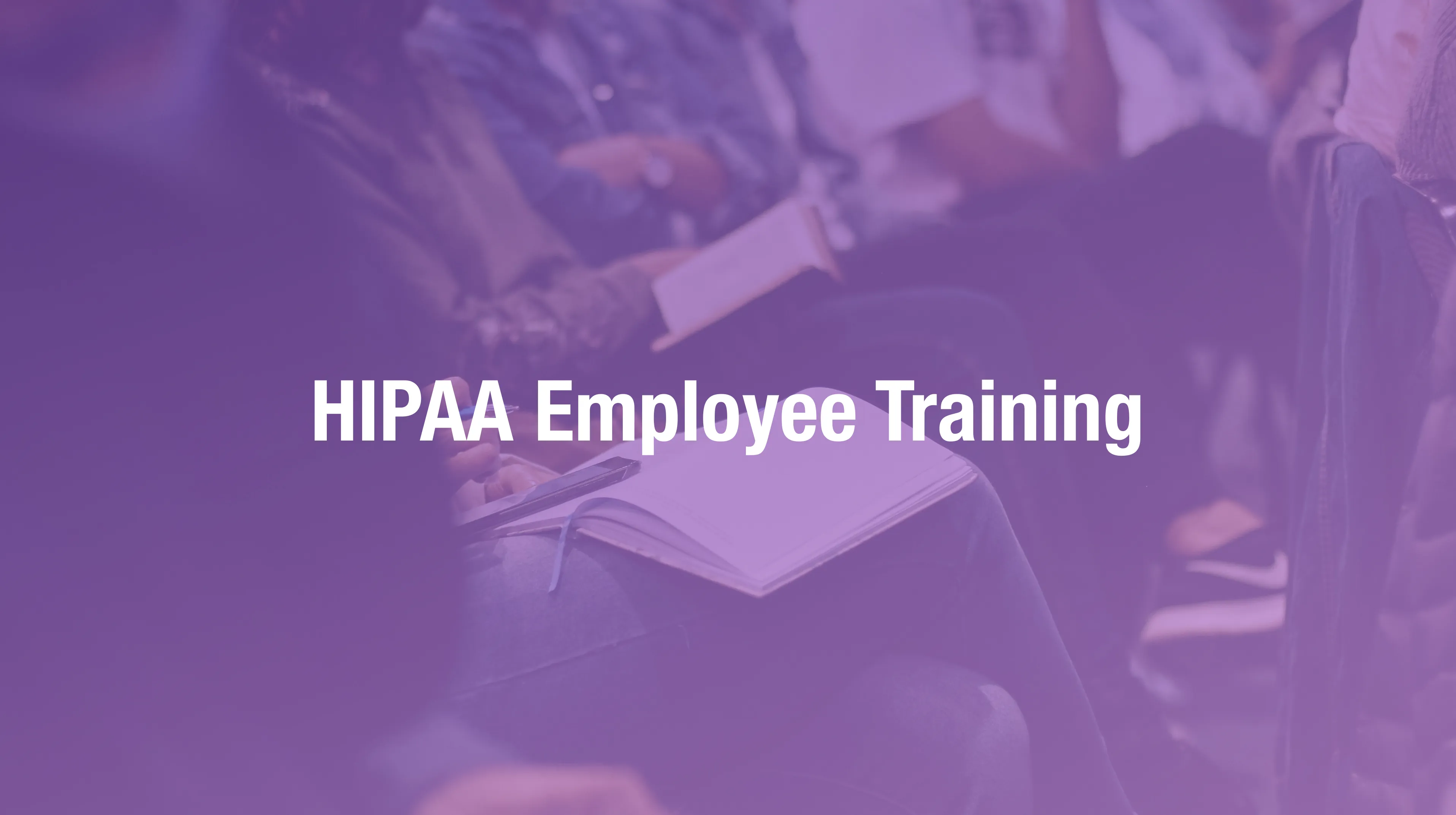 Checklist of HIPAA employee training requirements including required topics, documentation standards, and 2026 rule changes