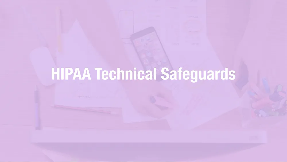 HIPAA Technical Safeguards: §164.312 Checklist (2026)